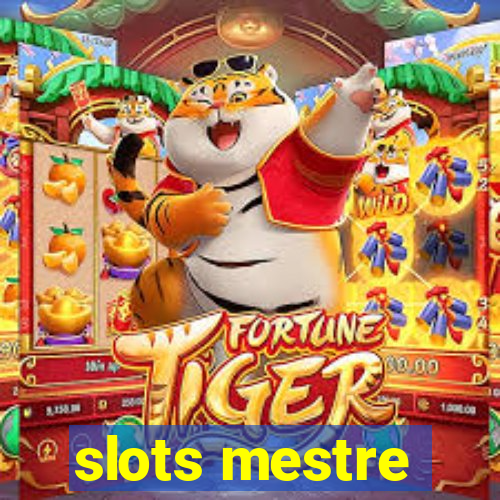 slots mestre